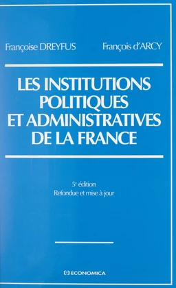 Les institutions politiques et administratives de la France