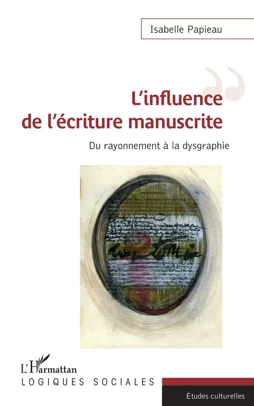 L'influence de l'écriture manuscrite - Isabelle Papieau - Editions L'Harmattan