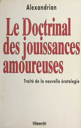 Le doctrinal des jouissances amoureuses