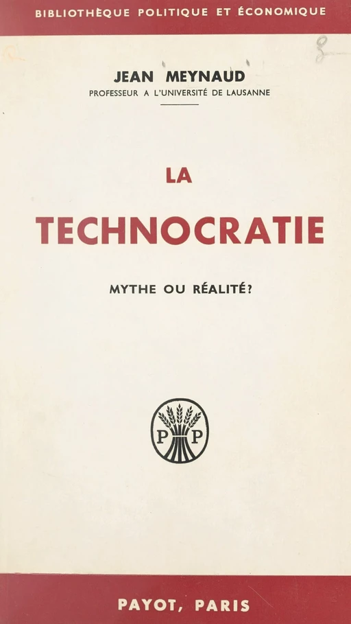 La technocratie - Jean Meynaud - FeniXX réédition numérique