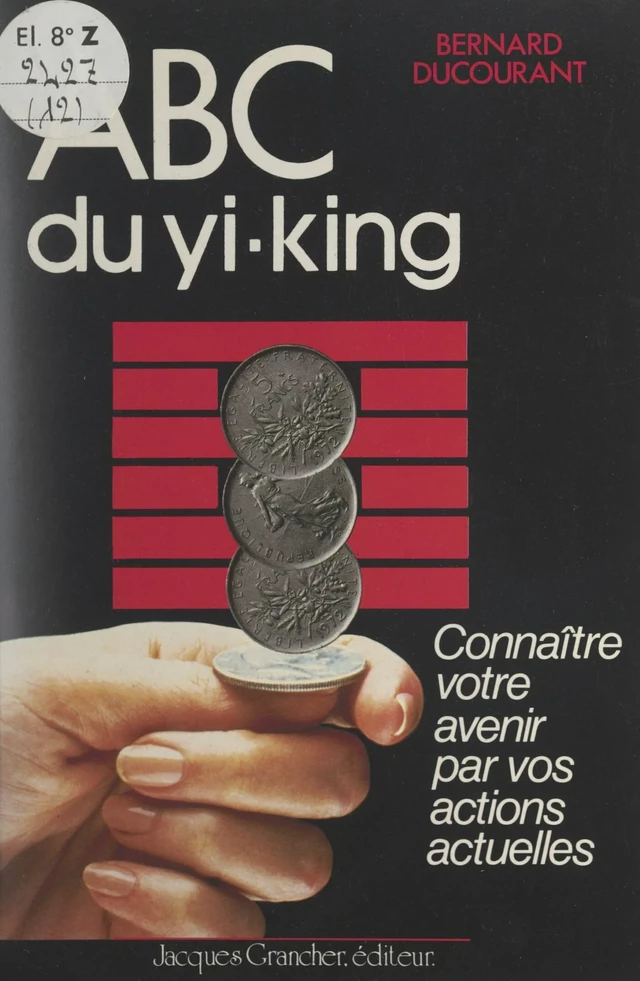 ABC du Yi-King - Bernard Ducourant - FeniXX réédition numérique