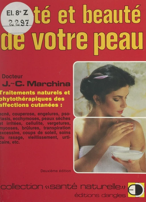 Santé et beauté de votre peau - Jean-Charles Marchina - FeniXX réédition numérique