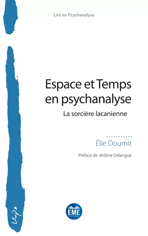 Espace et Temps en psychanalyse - Elie Doumit - EME Editions