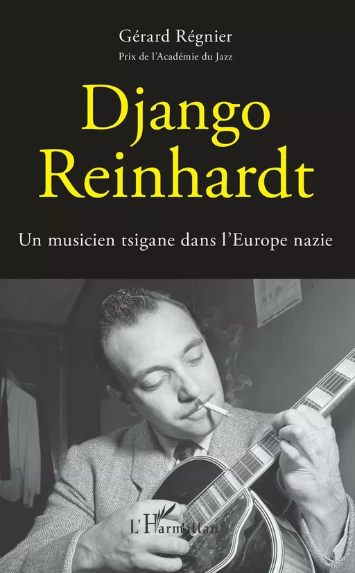 Django Reinhardt - Gérard Regnier - Editions L'Harmattan