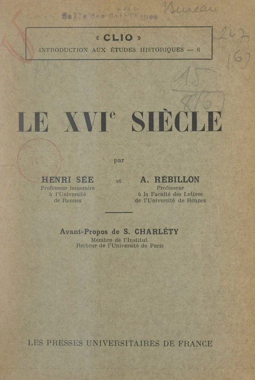 Le XVIe siècle - Armand Rébillon, Henri Sée - FeniXX réédition numérique