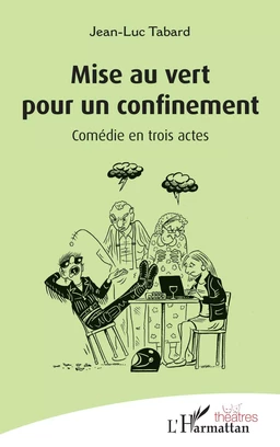 Mise au vert pour un confinement