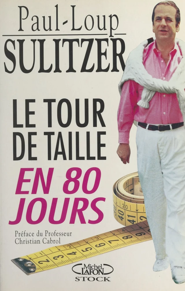 Le tour de taille en 80 jours - Paul-Loup Sulitzer - FeniXX réédition numérique