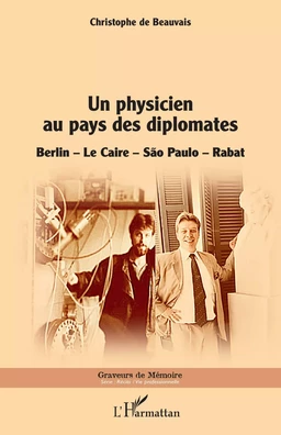 Un physicien au pays des diplomates