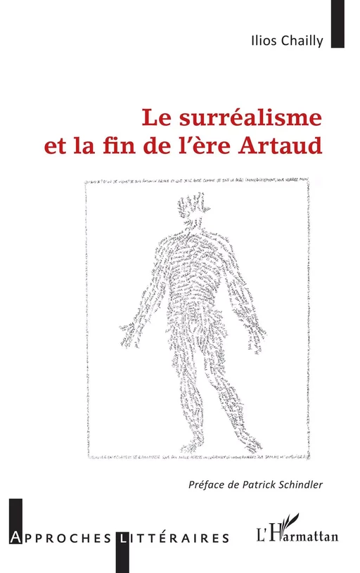 Le surréalisme et la fin de l'ère Artaud - Ilios Chailly - Editions L'Harmattan