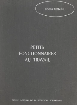 Petits fonctionnaires au travail