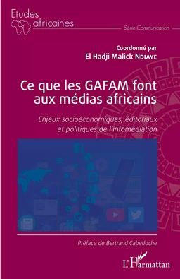 Ce que les GAFAM font aux médias africains