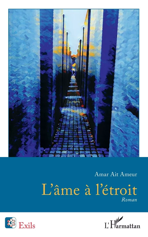 L'âme à l'étroit - Amar Ait Ameur - Editions L'Harmattan