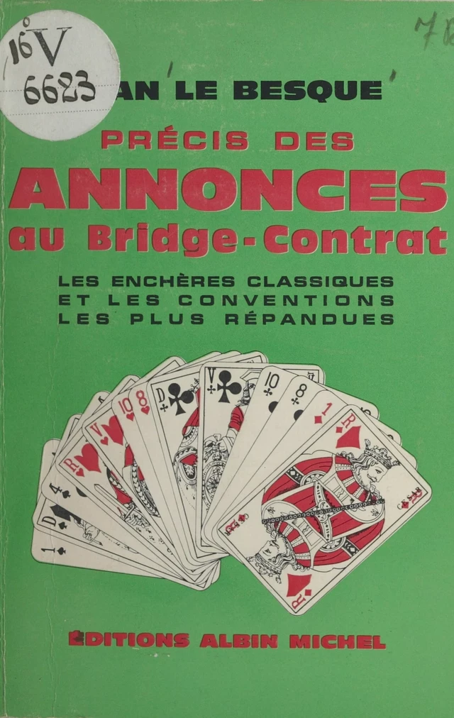 Précis des annonces au bridge-contrat, les enchères classiques et les conventions les plus répandues - Jean Le Besque - FeniXX réédition numérique