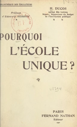 Pourquoi l'école unique ?