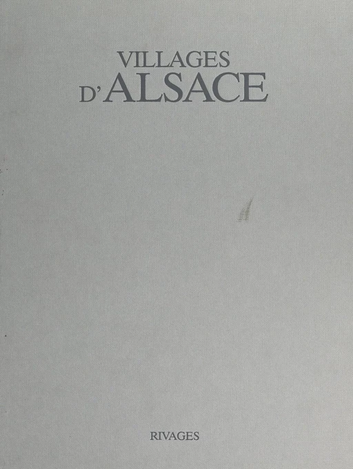 Villages d'Alsace - Richard Kleinschmager - FeniXX réédition numérique