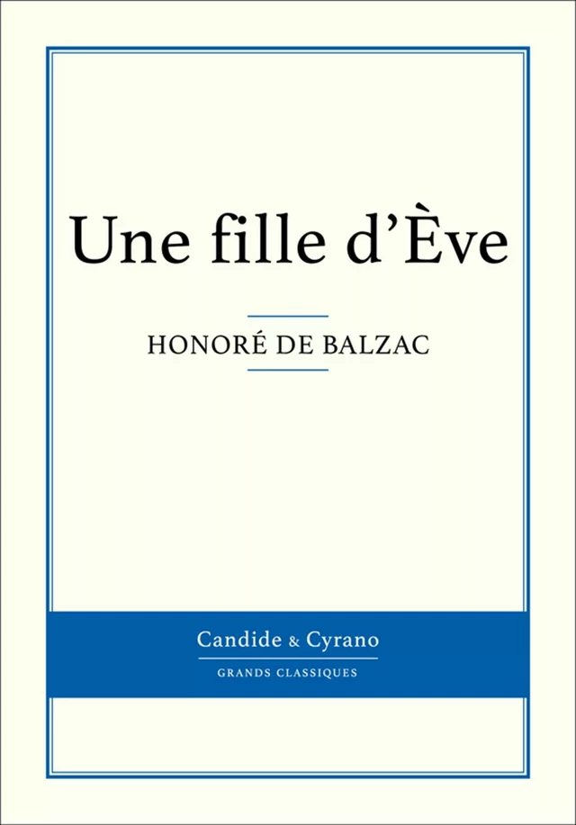 Une fille d'Ève - Honoré de Balzac - Candide & Cyrano