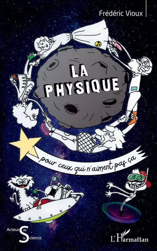 La physique pour ceux qui n'aiment pas ça - Frederic Vioux - Editions L'Harmattan