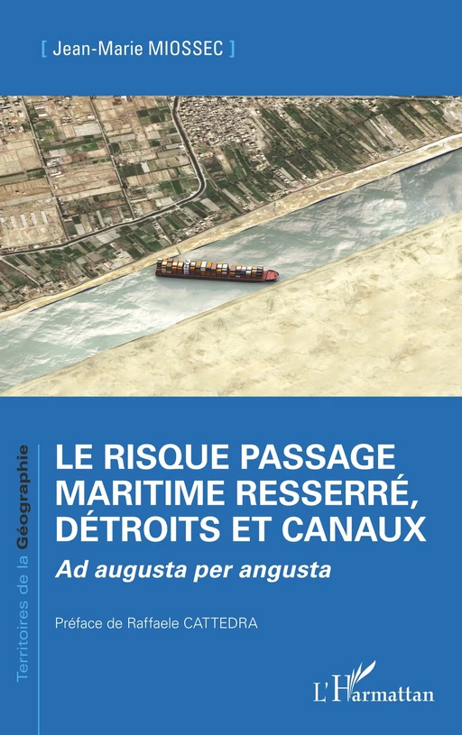 Le risque passage maritime resserré, détroits et canaux - Jean-Marie Miossec - Editions L'Harmattan