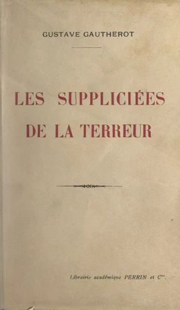 Les suppliciées de la Terreur