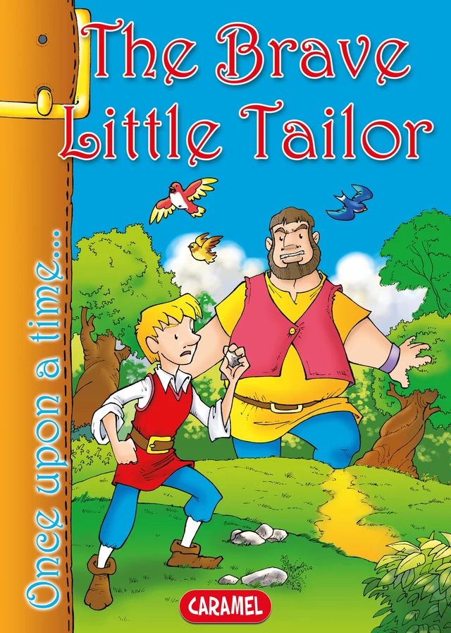 The Brave Little Tailor - Jacob Grimm, Wilhelm Grimm - Caramel