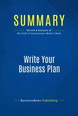 Summary: Write Your Business Plan