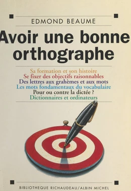 Avoir une bonne orthographe