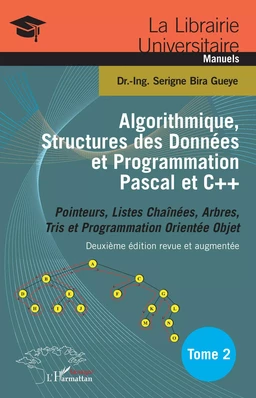 Algorithmique, Structures des Données et Programmation Pascal et C++ Tome 2