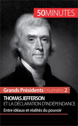 Thomas Jefferson et la Déclaration d'indépendance