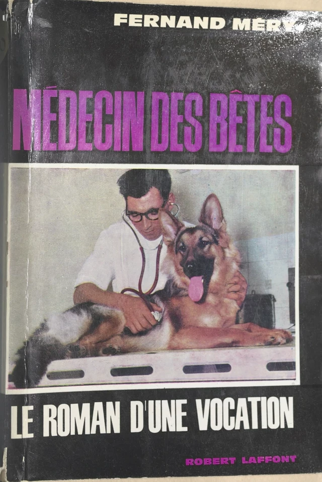 Médecin des bêtes - Fernand Méry - FeniXX réédition numérique