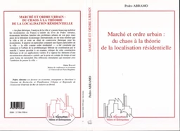 MARCHÉ ET ORDRE URBAIN : DU CHAOS A LA THEORIE DE LA LOCALIS