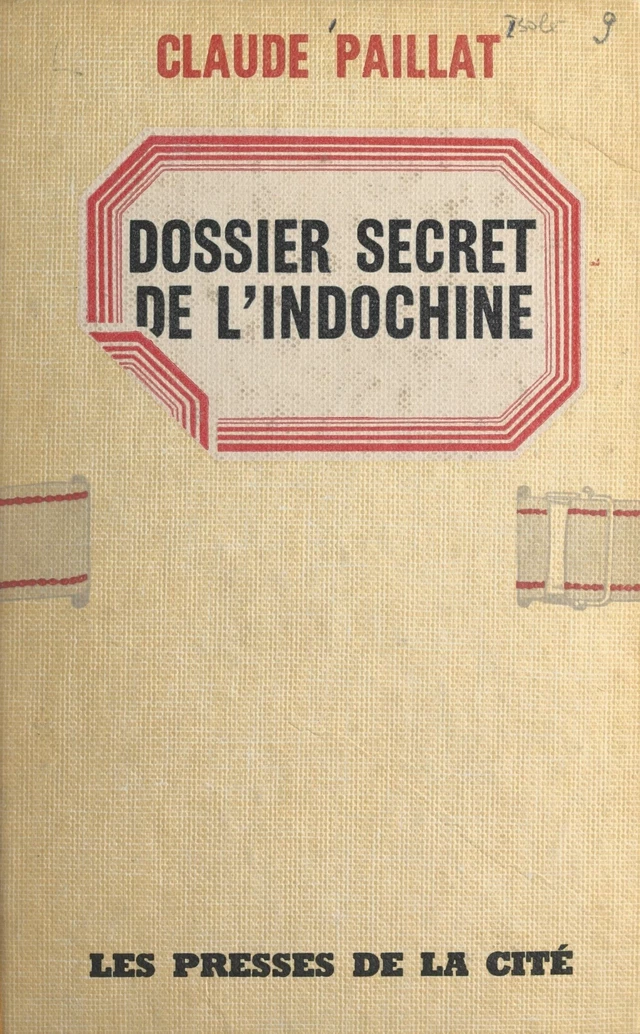 Dossier secret de l'Indochine - Claude Paillat - FeniXX réédition numérique