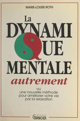 La dynamique mentale autrement