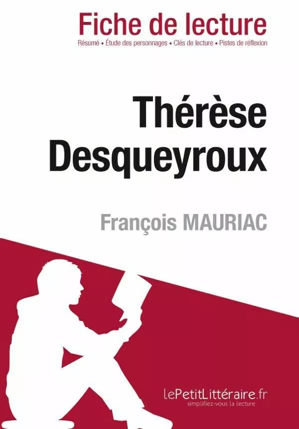 Thérèse Desqueyroux de François Mauriac (Fiche de lecture) - Kathy Jusseret - Lemaitre Publishing