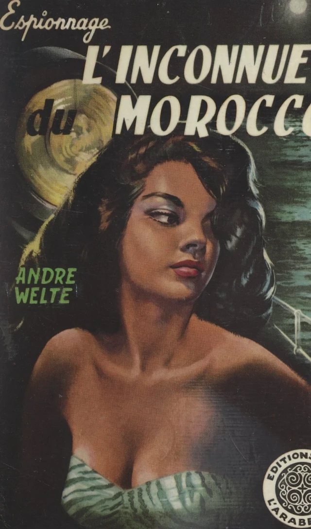 L'inconnue du Morocco - André Welte - FeniXX réédition numérique