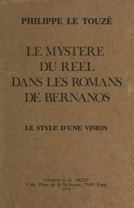 Le mystère du réel dans les romans de Bernanos - Philippe Le Touzé - FeniXX réédition numérique