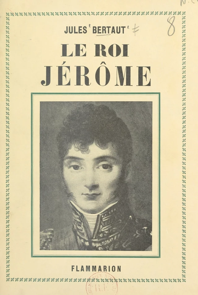 Le roi Jérôme - Jules Bertaut - FeniXX réédition numérique