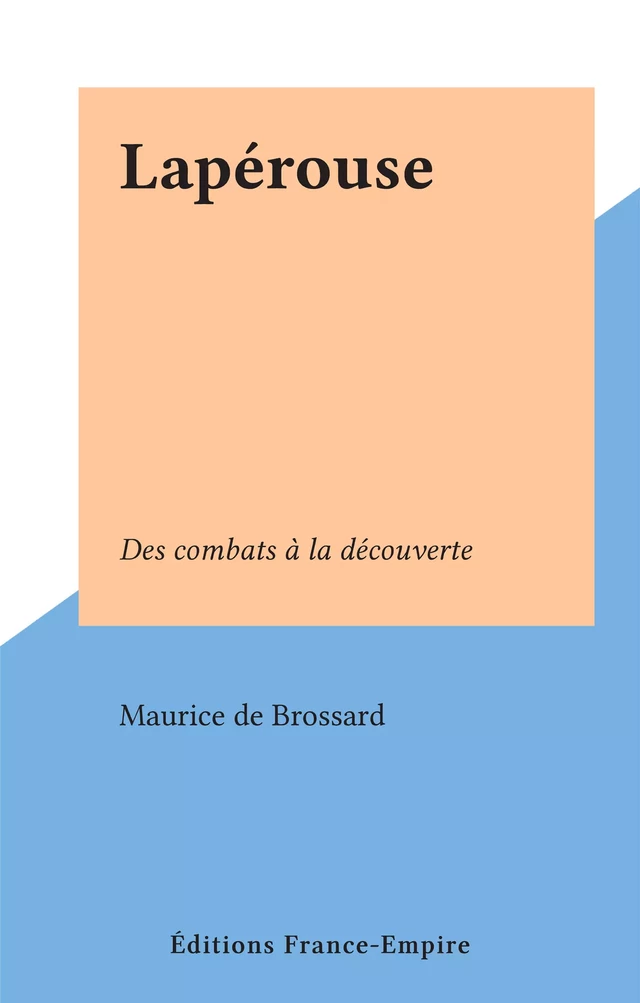 Lapérouse - Maurice de Brossard - FeniXX réédition numérique