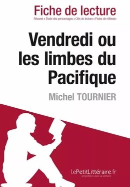 Vendredi ou les limbes du Pacifique de Michel Tournier (Fiche de lecture)