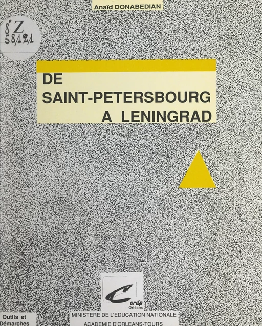 De Saint-Petersbourg à Leningrad - Anaïd Donabedian - FeniXX réédition numérique