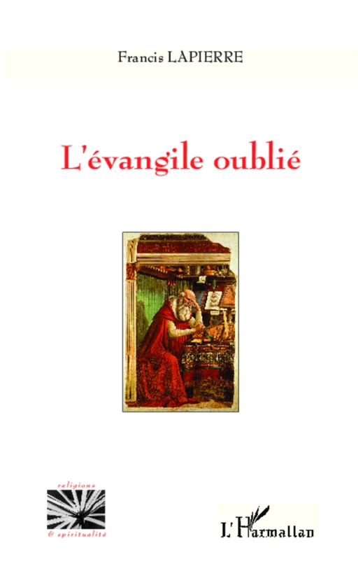 L'évangile oublié - Francis Lapierre - Editions L'Harmattan