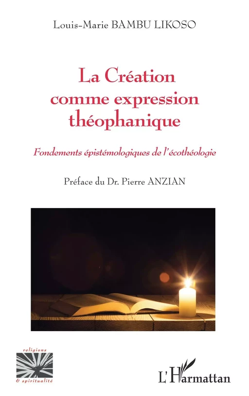 La Création comme expression théophanique - Louis-Marie Bambu Likoso - Editions L'Harmattan