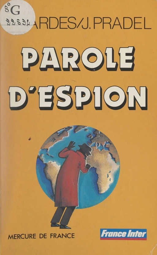 Parole d'espion - François Gardes, Jacques Pradel - FeniXX réédition numérique