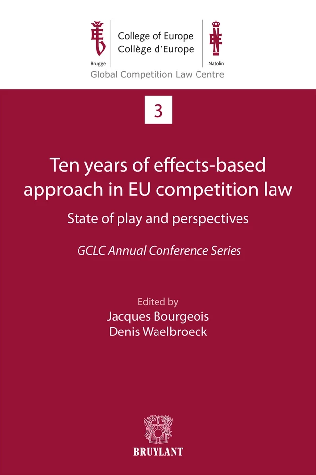 Ten years of effects- Based approach in EU competition law -  - Bruylant