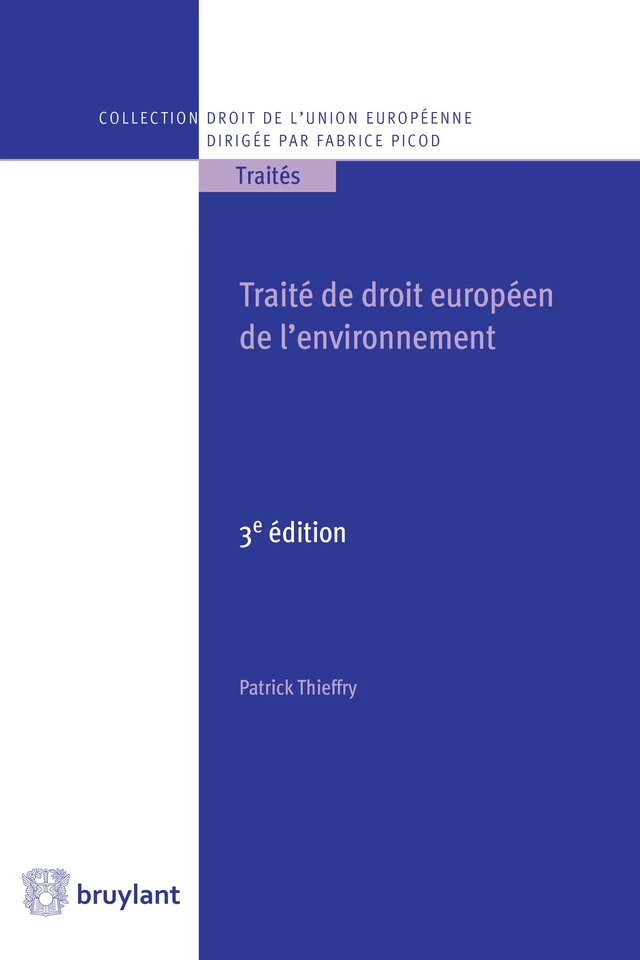 Traité de droit européen de l'environnement - Patrick Thieffry - Bruylant