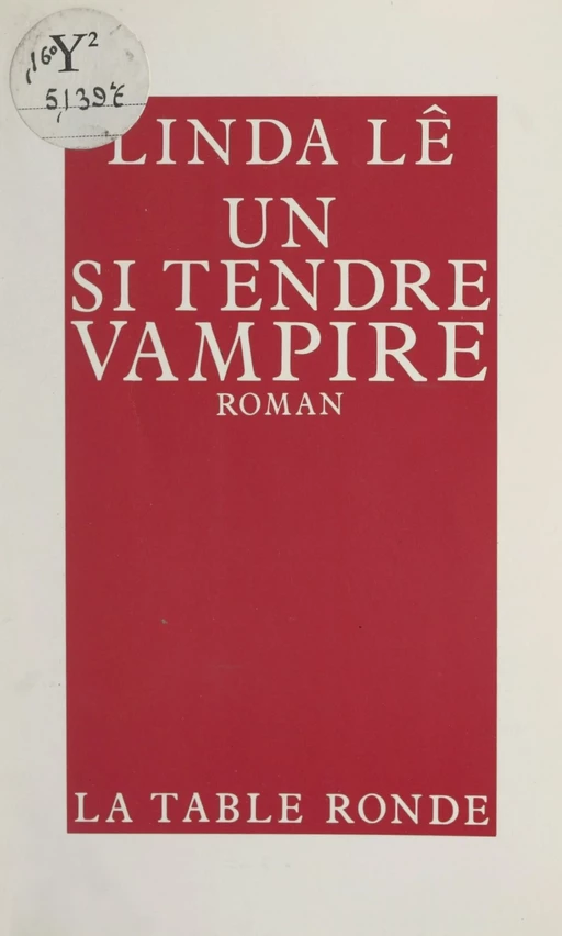 Un si tendre vampire - Linda Lê - FeniXX réédition numérique