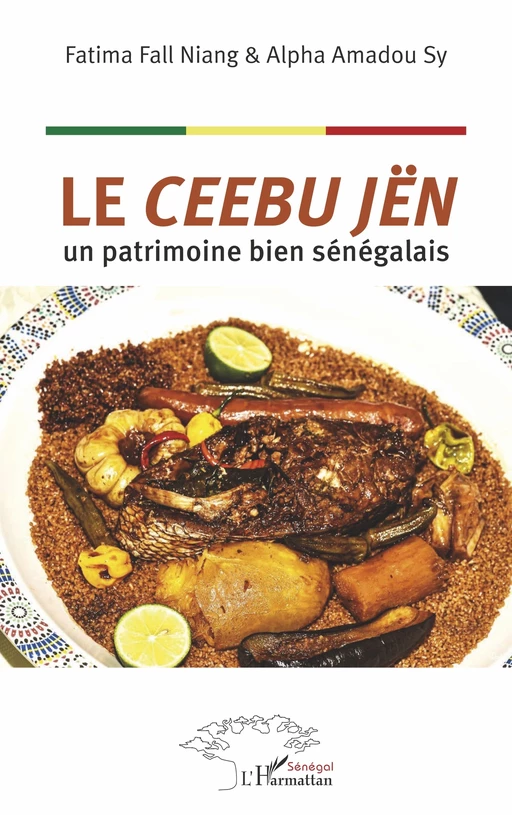 Le ceebu jën - Fatima Fall Niang, Alpha Amadou Sy - Editions L'Harmattan