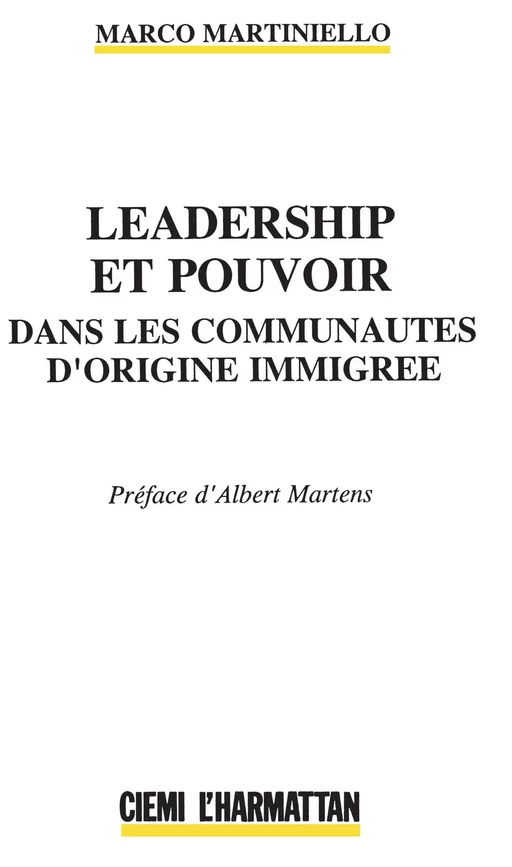 Leadership et pouvoir dans les communautés d'origine immigré - Marco Martiniello - Editions L'Harmattan