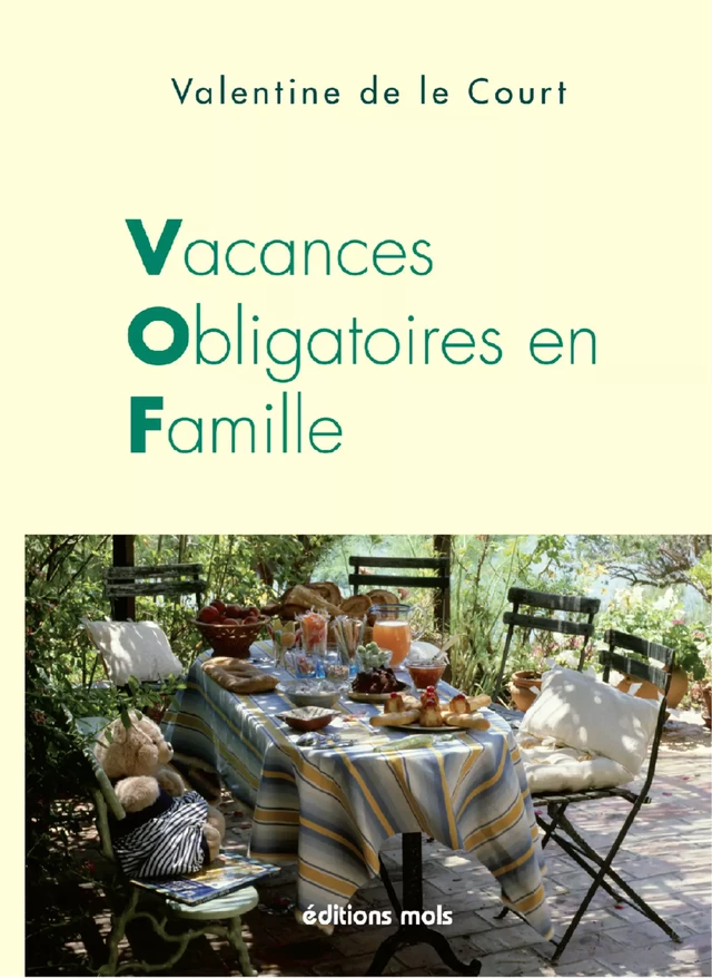 Vacances obligatoires en famille - Valentine de le Court - Mols