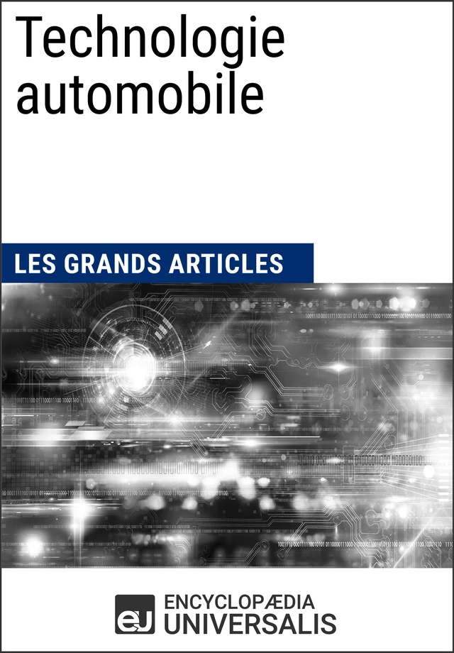 Technologie automobile -  Encyclopaedia Universalis - Encyclopaedia Universalis