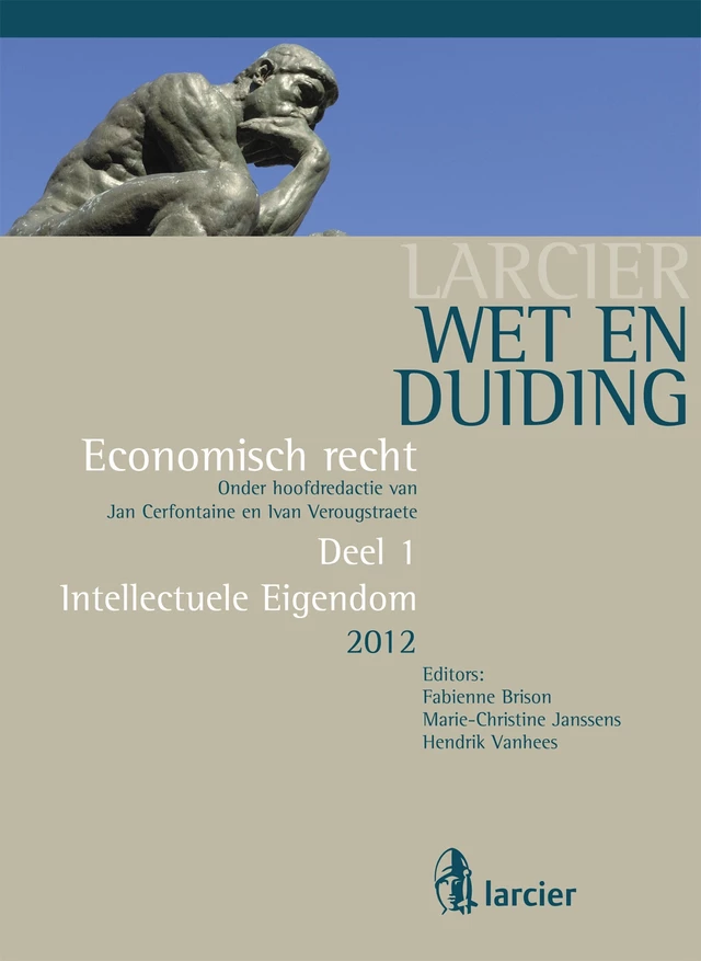 Wet en Duiding Intellectuele eigendom -  - Uitgeverij Larcier